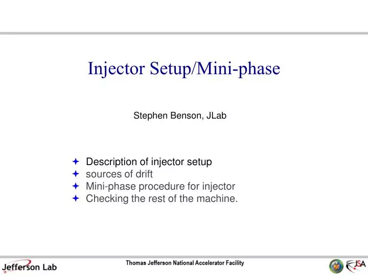 injector setup mini phase