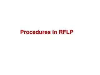 Procedures in RFLP