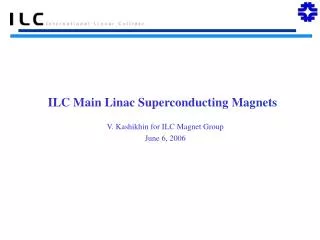 ILC Main Linac Superconducting Magnets