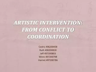 Artistic Intervention: From Conflict to Coordination