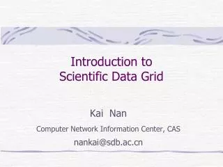 Introduction to Scientific Data Grid