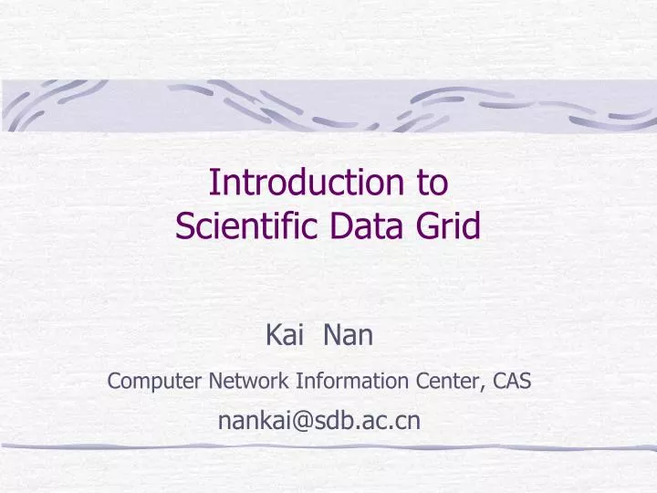 introduction to scientific data grid