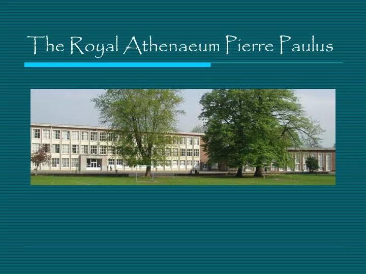 the royal athenaeum pierre paulus