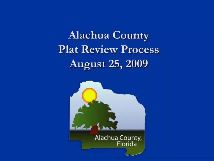 alachua county plat review process august 25 2009