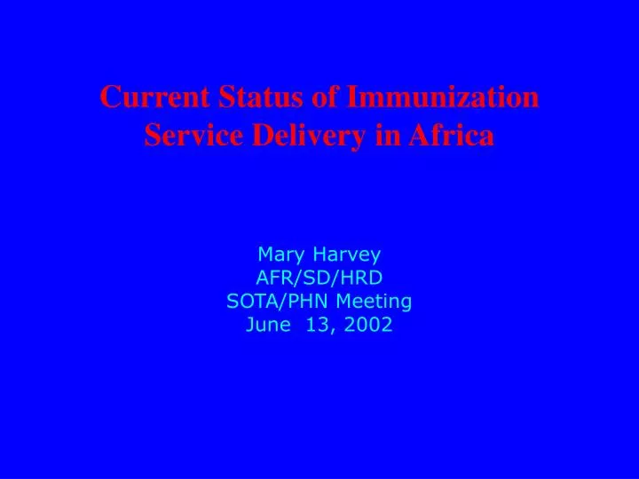 current status of immunization service delivery in africa