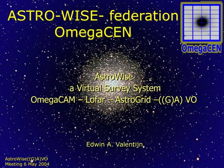 astro wise federation omegacen