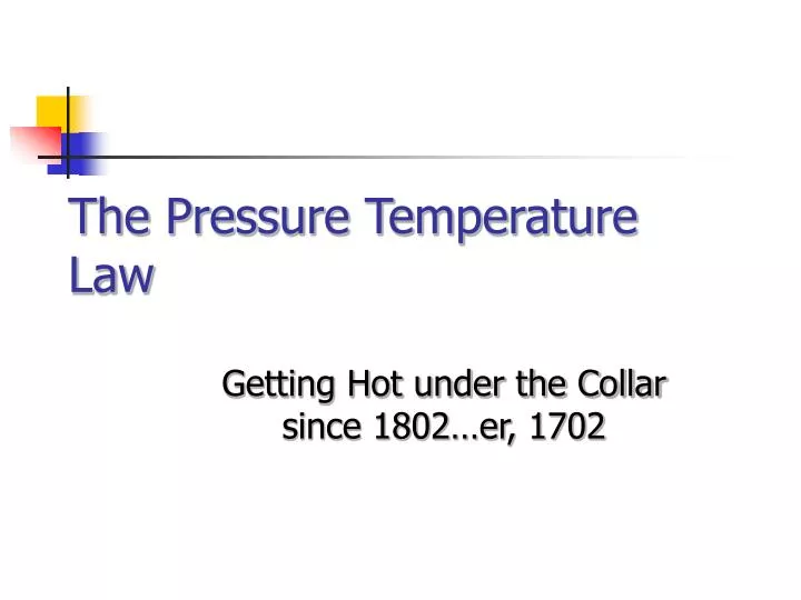 the pressure temperature law