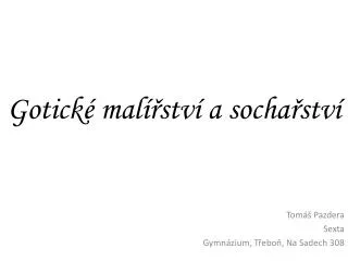 gotick mal stv a socha stv
