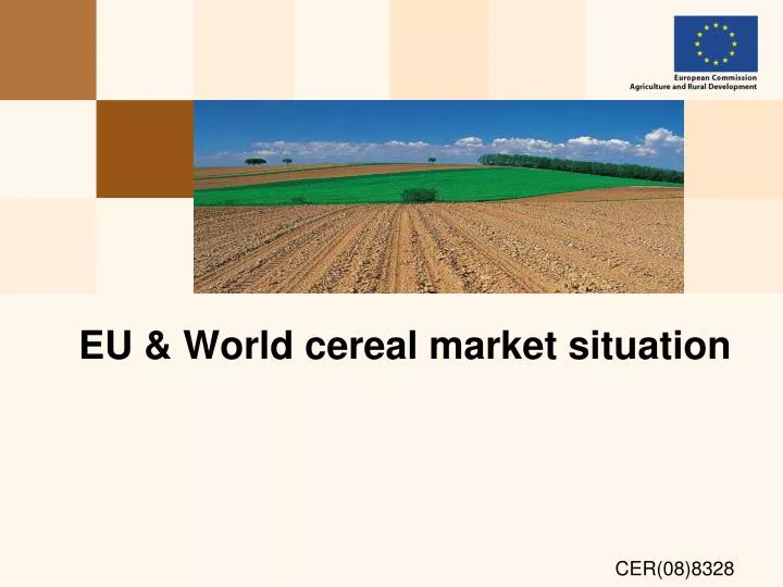 eu world cereal market situation