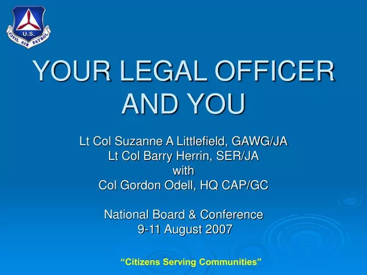 your legal officer and you