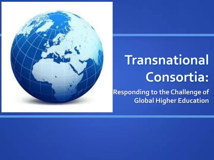 transnational consortia