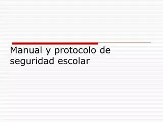 manual y protocolo de seguridad escolar