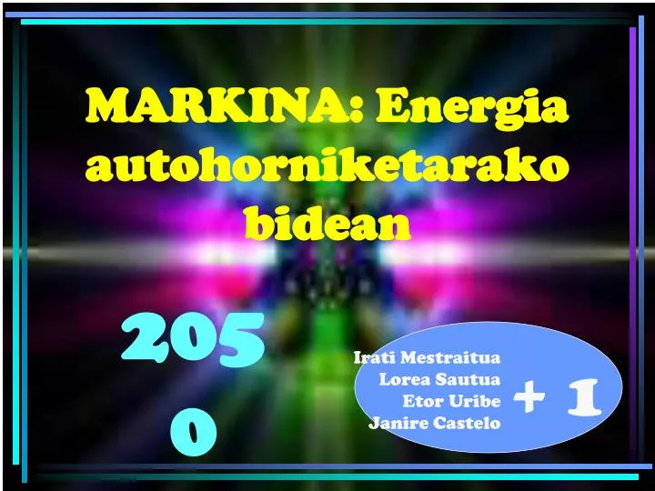 markina energia autohorniketarako bidean