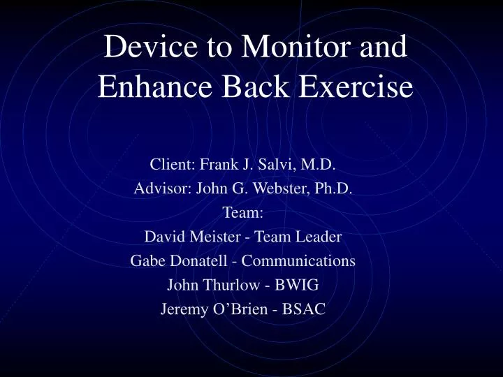 device to monitor and enhance back exercise