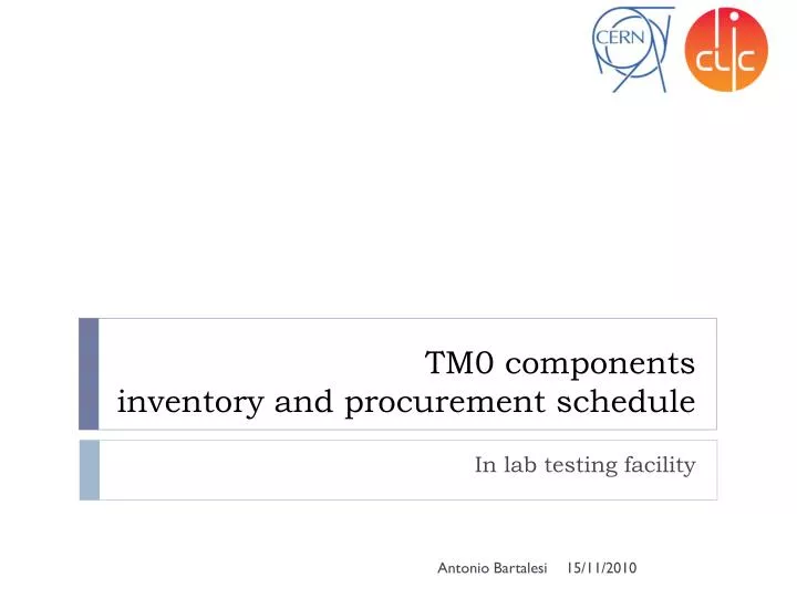 tm0 components inventory and procurement schedule