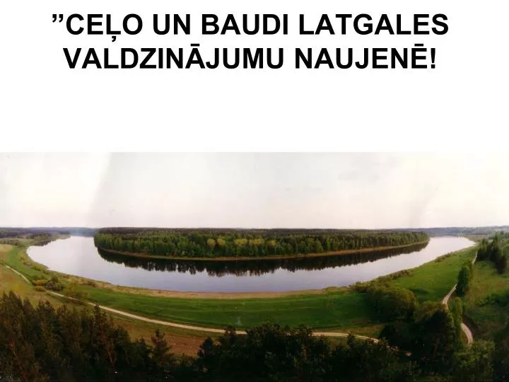 ce o un baudi latgales valdzin jumu naujen