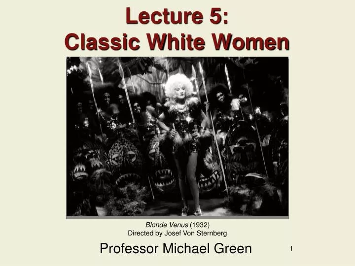 lecture 5 classic white women