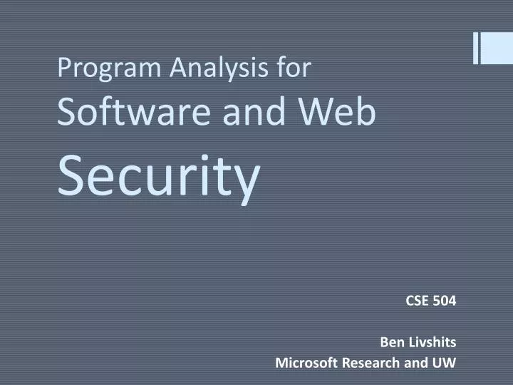 program analysis for software and web security