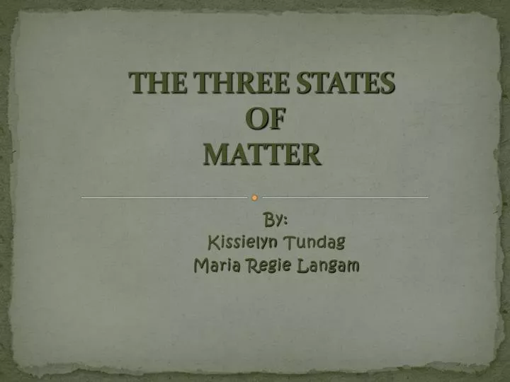 the three states of matter