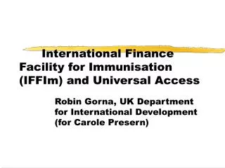 International Finance Facility for Immunisation (IFFIm) and Universal Access