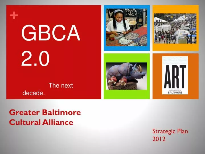 greater baltimore cultural alliance strategic plan 2012