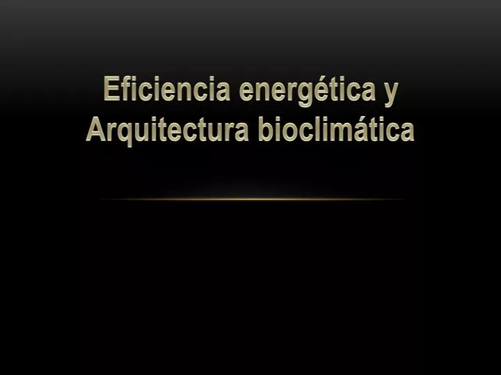 e ficiencia energ tica y arquitectura bioclim tica