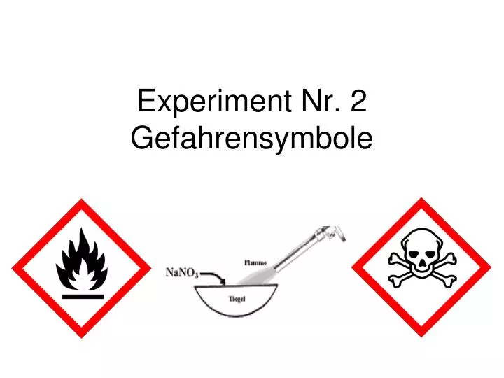 experiment nr 2 gefahrensymbole