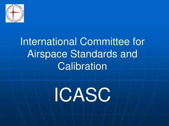 international committee for airspace standards and calibration icasc