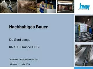 nachhaltiges bauen dr gerd lenga knauf gruppe gus