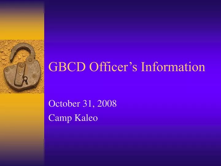 gbcd officer s information