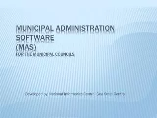 Municipal Administration Software (MAS) for the Municipal Councils