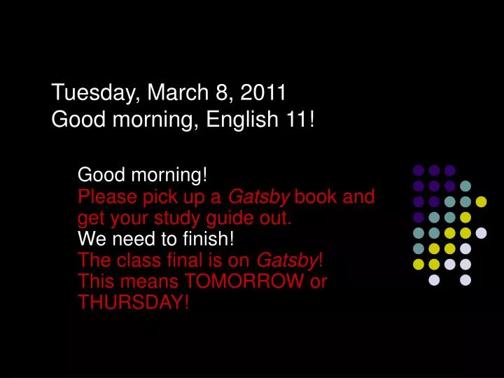 tuesday march 8 2011 good morning english 11