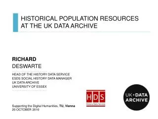 HISTORICAL POPULATION RESOURCES AT THE UK DATA ARCHIVE
