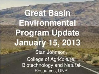 Great Basin Environmental Program Update January 15, 2013