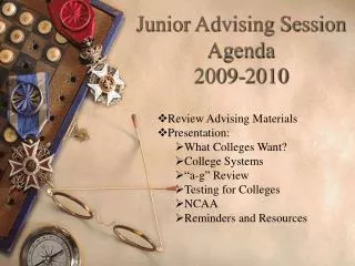 Junior Advising Session Agenda 2009-2010