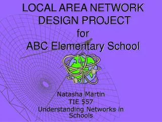 LOCAL AREA NETWORK DESIGN PROJECT for ABC Elementary School