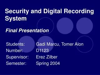 Security and Digital Recording System