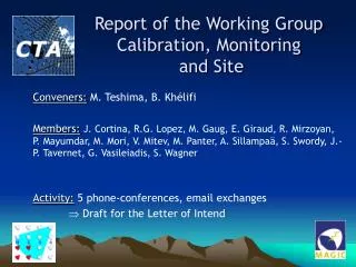 Report of the Working Group Calibration, Monitoring and Site