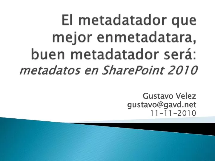 el metadatador que mejor enmetadatara buen metadatador ser metadatos en sharepoint 2010