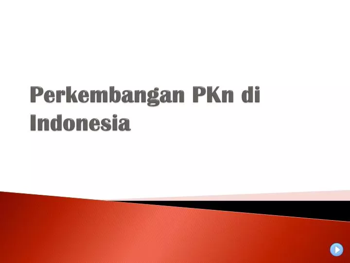 perkembangan pkn di indonesia