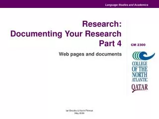 Research: Documenting Your Research Part 4