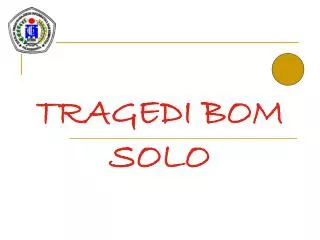 tragedi bom solo
