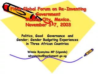 Fifth Global Forum on Re-Inventing Government Mexico City, Mexico. November 3-7, 2003