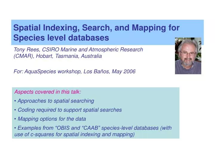 spatial indexing search and mapping for species level databases