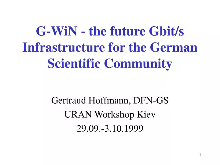 g win the future gbit s infrastructure for the german scientific community