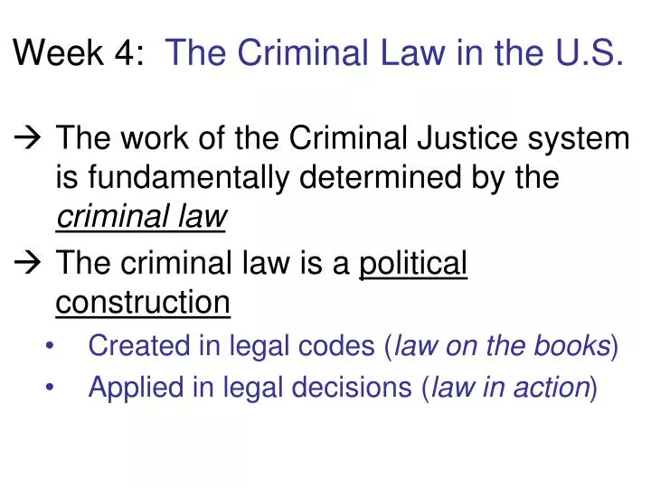 week 4 the criminal law in the u s