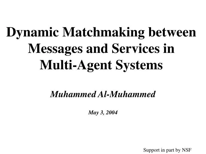 dynamic matchmaking between messages and services in multi agent systems
