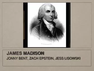 JAMES MADISON