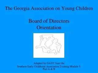 The Georgia Association on Young Children Board of Directors Orientation