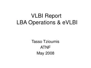 VLBI Report LBA Operations &amp; eVLBI
